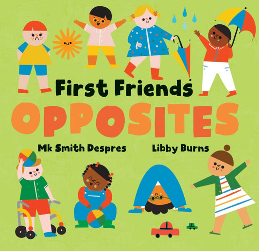 First Friends: Opposites Children's Book