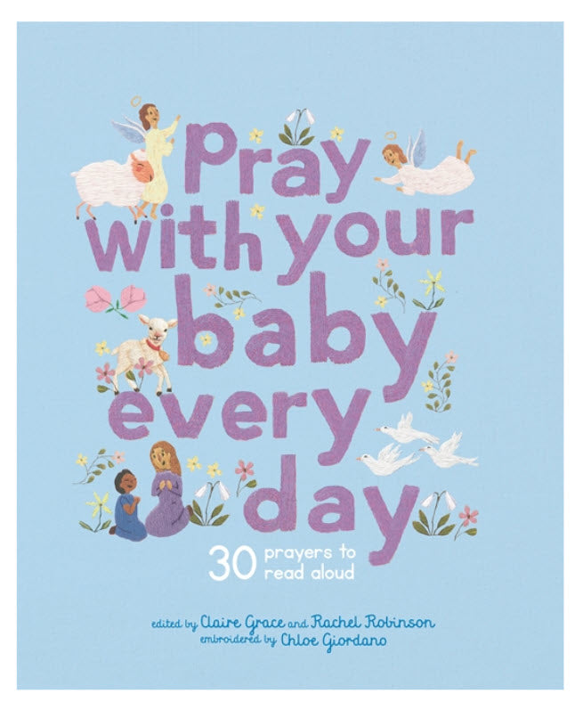 Pray With Your Baby Every Day